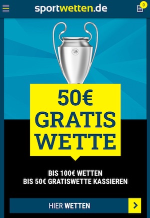 Sportwetten.de Champions League 50€ Gratiswette