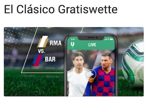 Unibet El Clasico Gratiswette Livestream
