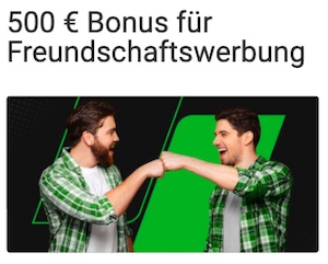 Unibet 500€ Freundschaftsbonus