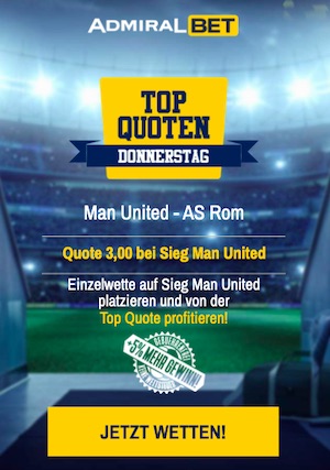 Topquoten Donnerstag ManU Roma Admiralbet