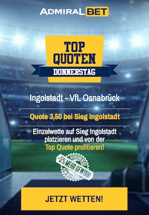 Admiralbet Top Quoten Ingolstadt Osnabrueck