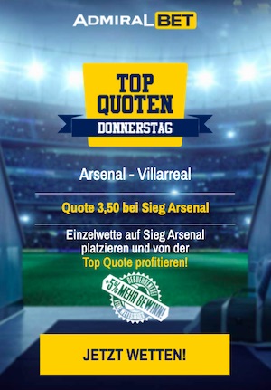 Admiralbet Arsenal Villareal Topquoten Donnerstag