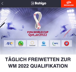 Tägliche WM Quali Freiwette bei Bahigo