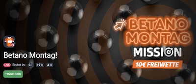 Betano Montag Mission