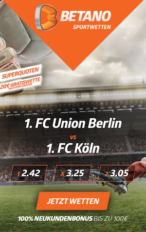 Union Berlin - 1. FC Köln Quoten bei Betano