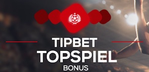 Tipbet Topspiel Bonusguthaben