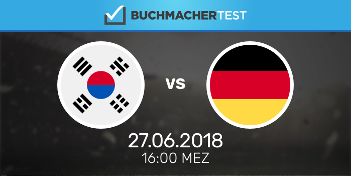 Wett Tipp Südkorea Vs Deutschland Am 27 Juni 2018 In Wm