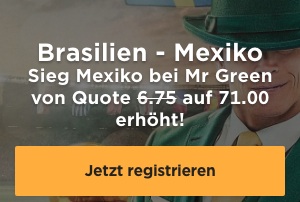 Brasilien Mexiko Quotenboost Mr Green